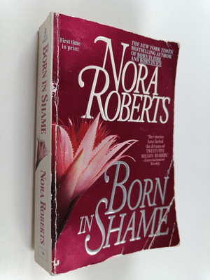 Nora Roberts : Born in shame