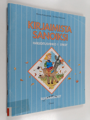 Minna Katajamäki : Kirjaimista sanoiksi - Harjoitusvihko ...