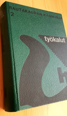 Rautakaupan  Käsikirja  2 -  Työkalut