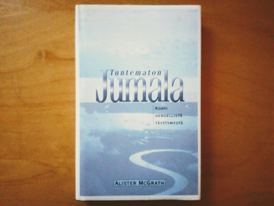 Alister McGrath: Tuntematon Jumala