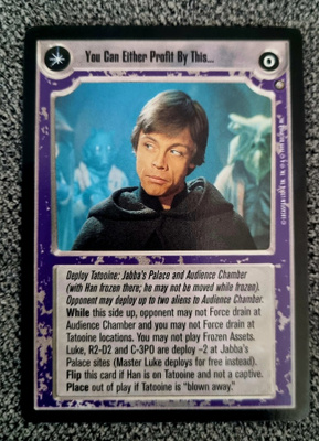 SW CCG - You Can Either Profit By This... / Or Be Destroyed