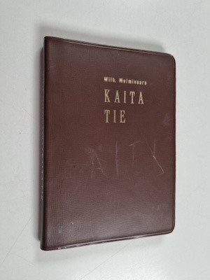 Wilhelmi Malmivaara : Kaita tie : Joonan kirjan valossa