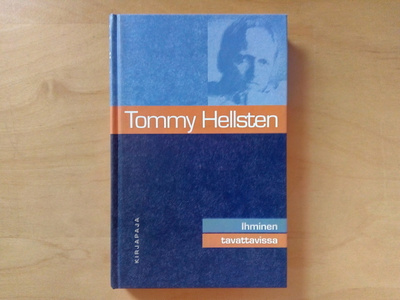 Tommy Hellsten: Ihminen tavattavissa