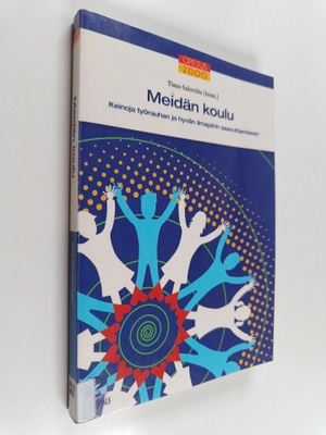 Viveka (toim.) Haapio : Meidän koulu : Keinoja työrauhan ...