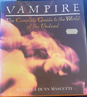 Vampire. The Complete Guide to the World of the Undead