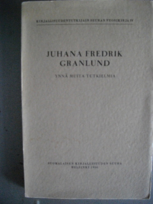 Johanna Fredrik Granlund ynnä muita tutkielmia (17.3)