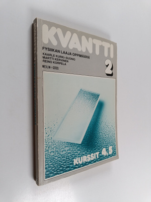 Martti Kervinen : Kvantti 2 : fysiikan laaja oppimäärä