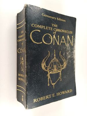 Robert E. Howard : The complete chronicles of Conan