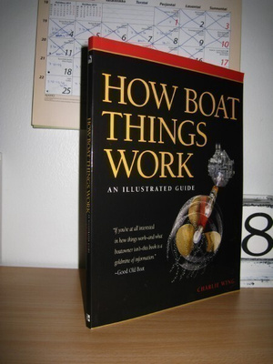 Charlie Wing: How Boat Things Work - An Illustrated Guide