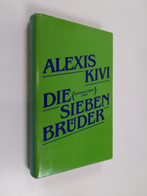 Aleksis Kivi : Die sieben Bruder : Roman