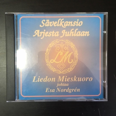 Liedon Mieskuoro - Sävelkansio arjesta juhlaan CD