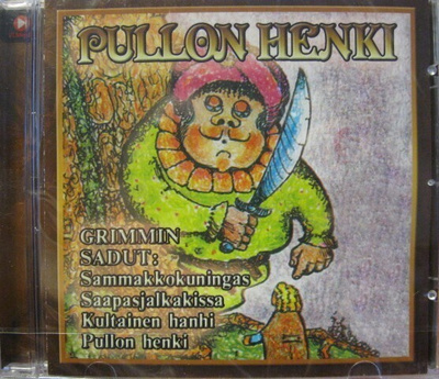 PULLON HENKI JA MUITA GRIMMIN SATUJA CD