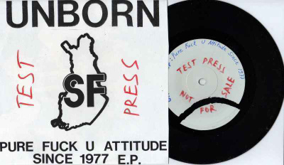 UNBORN-SF pure fuck u attitude... 1977 EP -1989- KOELEVY/10