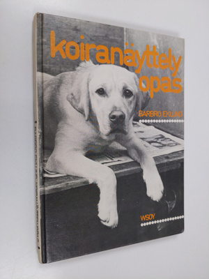 Barbro Eklund : Koiranäyttelyopas
