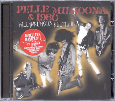 Pelle Miljoona & 1980 - Vallankumous Kulttuuriin CD