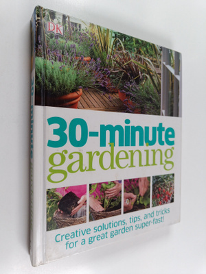 Jenny Hendy : 30 Minute Gardening