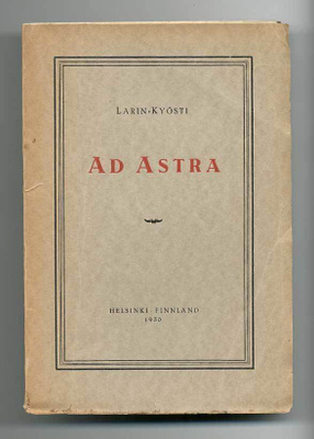 Larin-Kyösti: Ad astra: Traum eines Nachtmalers in sechs Bil