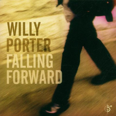 Willy Porter - Falling Forward (CD) HYVÄ KUNTO!! Nimmarit
