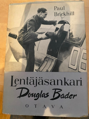 Paul Brickhill : Lentäjäsankari Douglas Bader