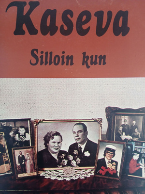 Kaseva : Silloin kun.
