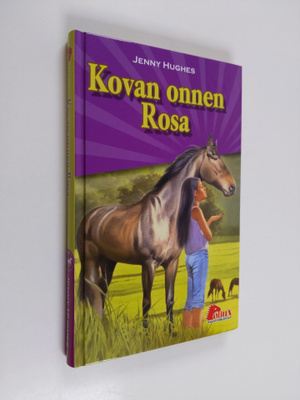Jenny Hughes : Kovan onnen Rosa