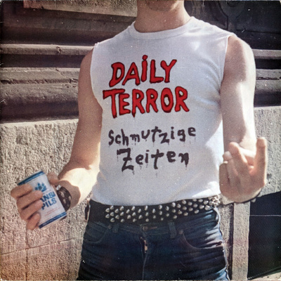 Daily Terror - Schmutzige Zeiten LP