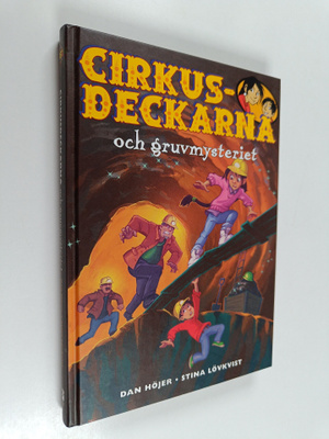 Dan Höjer : Cirkusdeckarna och gruvmysteriet