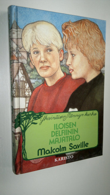 Malcolm Saville : Iloisen delfiinin majatalo