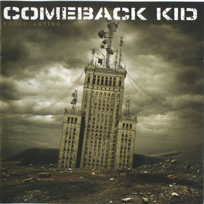 Comeback Kid - Broadcasting... (CD)