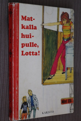 Merri Vik : Matkalla huipulle, Lotta! ( 1.p. 1980 )