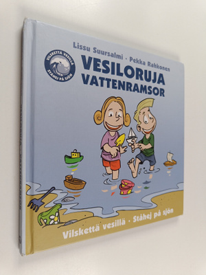 Pekka Rahkonen ym. : Vesiloruja : vilskettä vesillä = Vat...