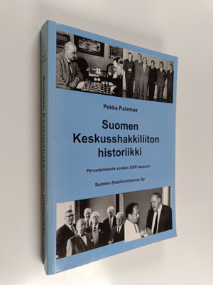 Pekka Palamaa : Suomen keskusshakkiliiton historiikki : p...