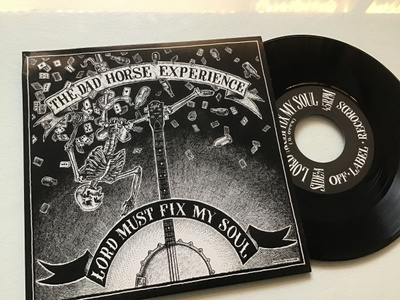 The dad horse experience . Lord must fix my soul 7” lp vinyl