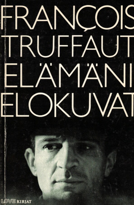 Francois Truffaut: Elämäni elokuvat