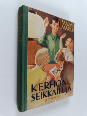 Mary Marck : Kerhon seikkailuja
