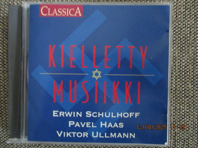 KIELLETTY MUSIIKKI (CD) Schulhoff / Haas / Ullmann