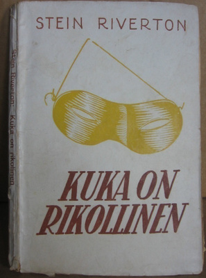 Stein Riverton: Kuka on rikollinen, Suomi 1927. 134 s.
