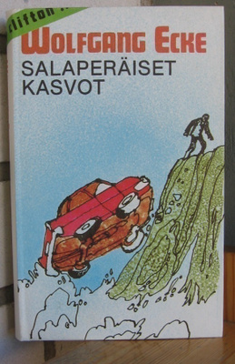 Wolfgang Ecke: Salaperäiset kasvot, Kirjateos 1980. 283 s.