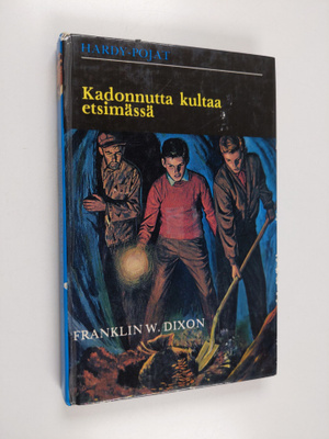 Franklin W. Dixon : Kadonnutta kultaa etsimässä