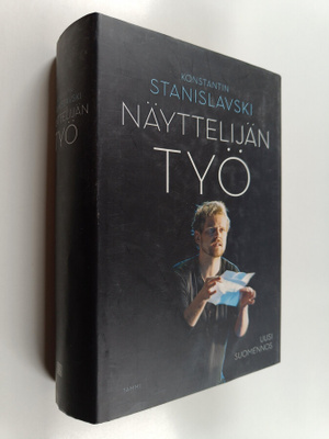Konstantin S. Stanislavski : Näyttelijän työ
