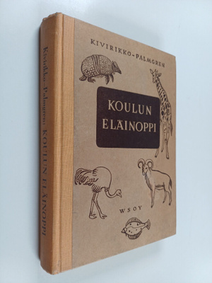 K. E. Kivirikko ym. : Koulun eläinoppi