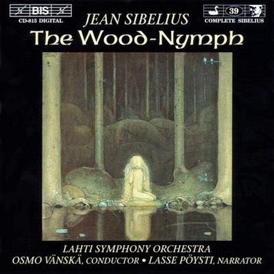 Jean Sibelius / Lahti Symphony Orch.: The Wood-Nymph, Op.15