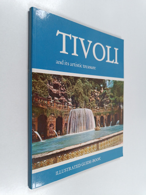 Sergio Cartocci : Tivoli and its artistic treasure - The ...