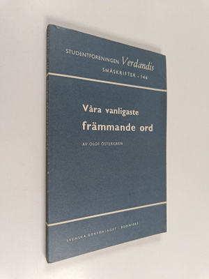 Olof Östergren : Våra vanligaste främmande ord