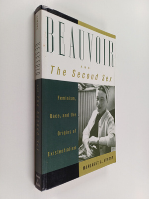 Margaret A. Simons : Beauvoir and the Second Sex - Femini...