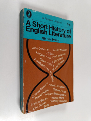 B. Ifor Evans : A Short History of English Literature
