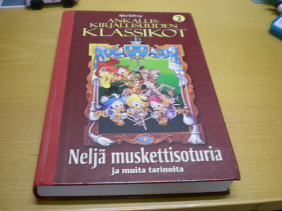 Ankalliskirjallisuuden klassikot 2  - Neljä muskettisoturia