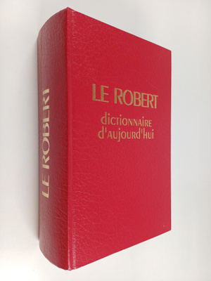 Alain Rey : Le Robert dictionnaire d'aujourd'hui - langue...