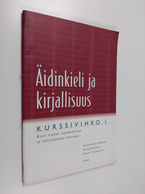 Anne-Maria ym. Mikkola : Äidinkieli ja kirjallisuus Kurss...