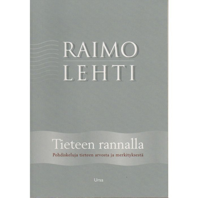 Raimo Lehti: Tieteen rannalla